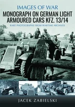 Monograph on German Light Armoured Cars Kfz. 13/14