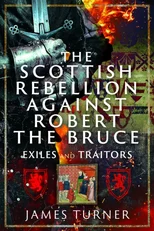 The Scottish Rebellion against Robert the Bruce