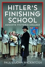 Hitler's Finishing School