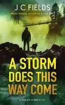 A Storm Does This Way Come