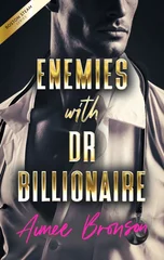 Enemies with Dr. Billionaire