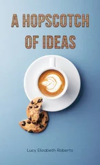 A Hopscotch of Ideas