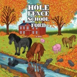 The Hole in the Fence of the School by the Ford