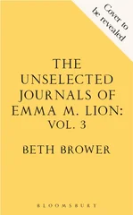The Unselected Journals of Emma M. Lion, vol. 3