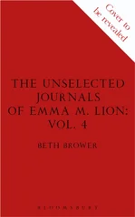 The Unselected Journals of Emma M. Lion, vol. 4
