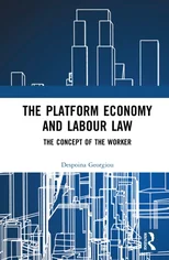 The Platform Economy and Labour Law