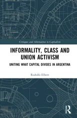 Informality, Class and Union Activism