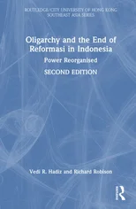 Oligarchy and the End of Reformasi in Indonesia