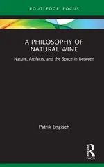 A Philosophy of Natural Wine