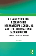 A Framework for Researching International Schooling and the International Baccalaureate
