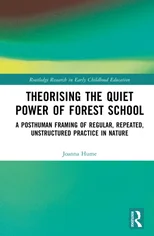 Theorizing the Quiet Power of Forest School
