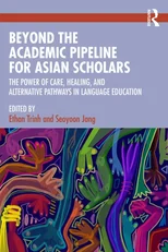 Beyond the Academic Pipeline for Asian Scholars