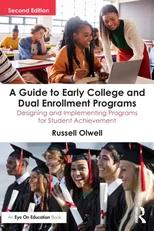 A Guide to Early College and Dual Enrollment Programs