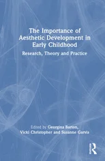 The Importance of Aesthetic Development in Early Childhood