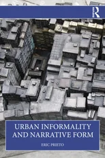 Urban Informality and Narrative Form