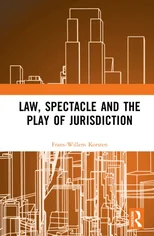 Law, Spectacle, and the Play of Jurisdiction
