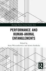 Performance and Human–Animal Entanglements