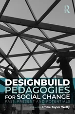 Designbuild Pedagogies for Social Change
