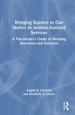 Bringing Science to Our Stories in Animal-Assisted Services