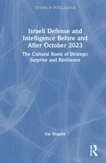 Israeli Defense and Intelligence Before and After October 2023