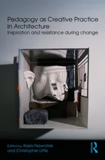 Pedagogy as Creative Practice in Architecture