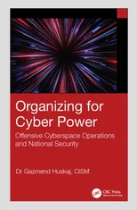 Organizing for Cyber Power
