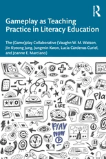 Gameplay as Teaching Practice in Literacy Education