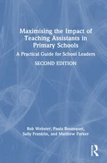 Maximising the Impact of Teaching Assistants in Primary Schools