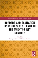 Borders and Sanitation from the Seventeenth to the Twenty-First Century