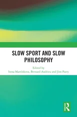 Slow Sport and Slow Philosophy