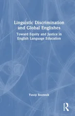 Linguistic Discrimination and Global Englishes
