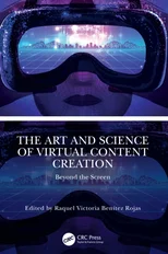 The Art and Science of Virtual Content Creation