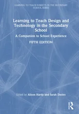 Learning to Teach Design and Technology in the Secondary School