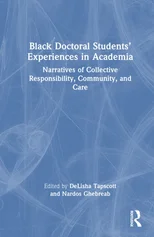 Black Doctoral Students’ Experiences in Academia