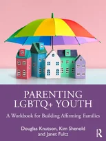 Parenting LGBTQ+ Youth