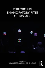 Performing Emancipatory Rites of Passage