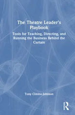 The Theatre Leader’s Playbook