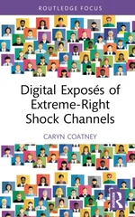 Digital Exposes of Extreme-Right Shock Channels