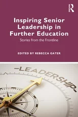 Inspiring Senior Leadership in Further Education