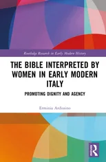The Bible Interpreted by Women in Early Modern Italy