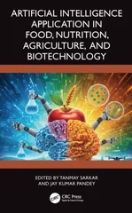 Artificial Intelligence Application in Food, Nutrition, Agriculture, and Biotechnology