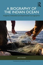 A Biography of the Indian Ocean