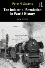 The Industrial Revolution in World History