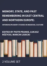 Memory, State, and Past Remembering in East Central and Northern Europe