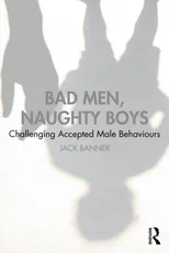 Bad Men, Naughty Boys
