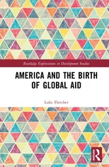 America and the Birth of Global Aid