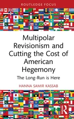 Multipolar Revisionism and Cutting the Cost of American Hegemony