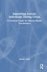 Supporting Autistic Individuals During Crises