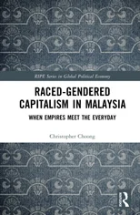 Raced-Gendered Capitalism in Malaysia