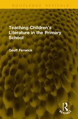 Teaching Children’s Literature in the Primary School